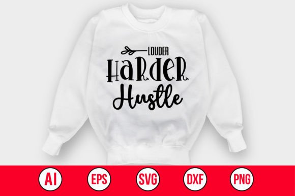 Download Louder Harder Hustle SVG - Hustle svg Collection