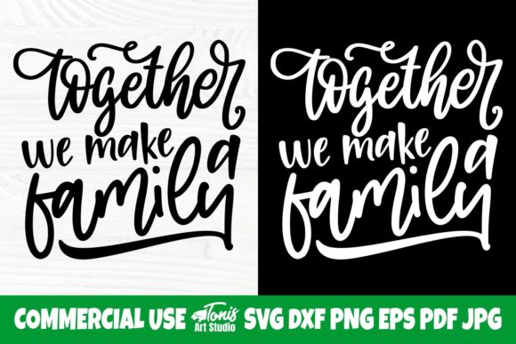 Download Together We Make a Family SVG Cut File - Family svg Collection