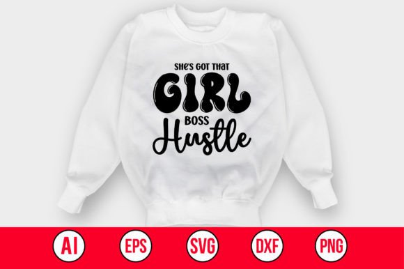 Download She's Got That Girl Boss Hustle SVG - Hustle svg Collection